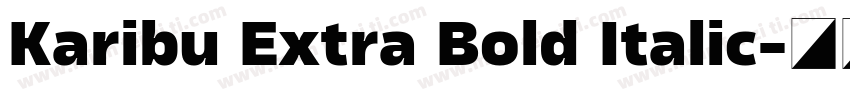 Karibu Extra Bold Italic字体转换